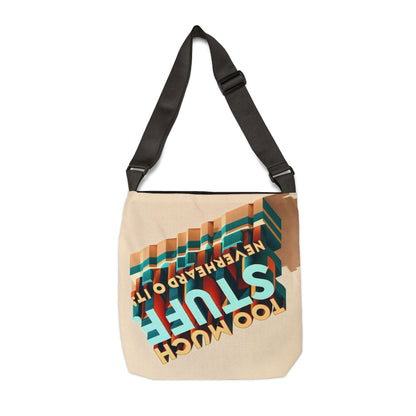 JenDore " Too Much Stuff Never Heard of it" Adjustable Tote Bag (AOP)