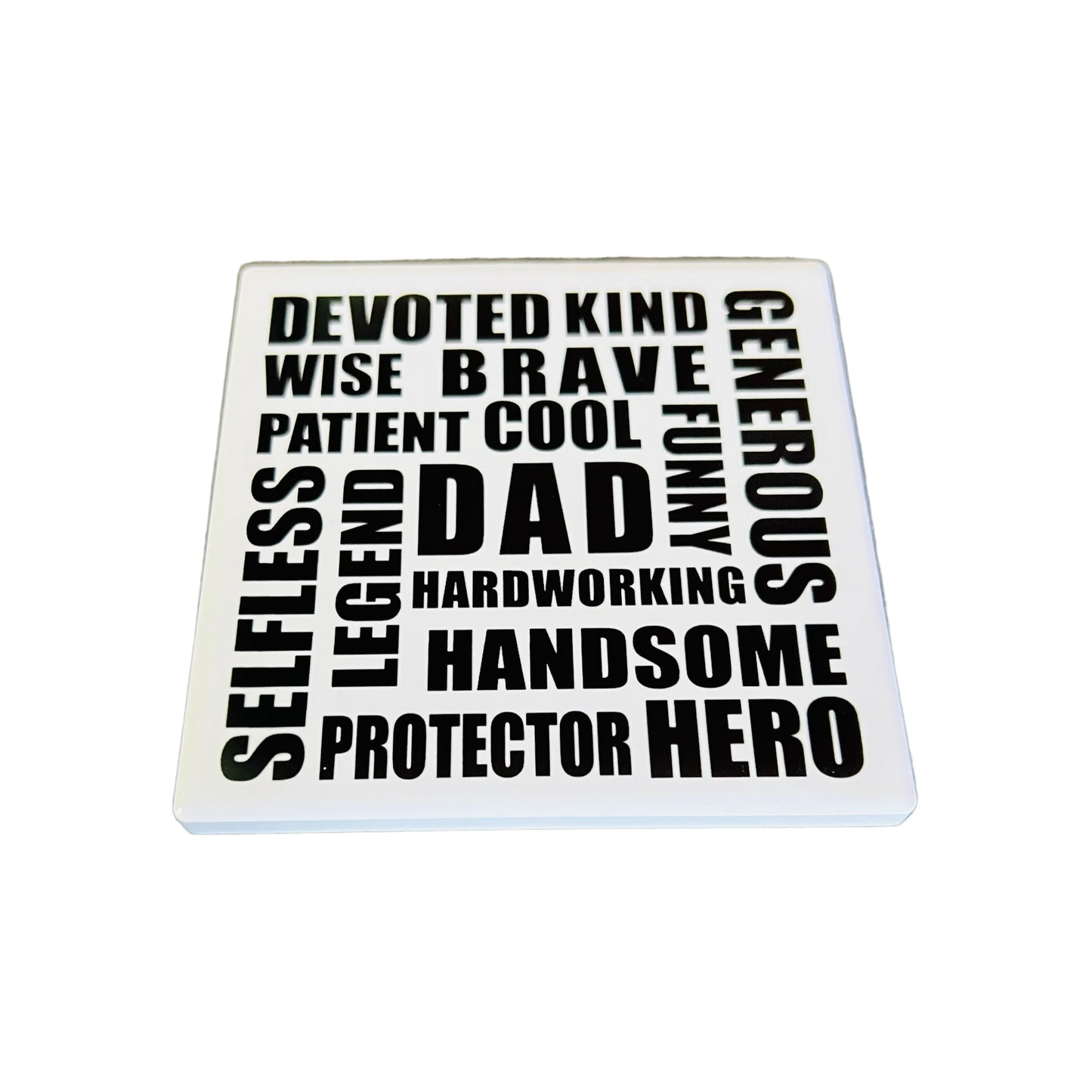 Black & White Square Coaster with words about Dad