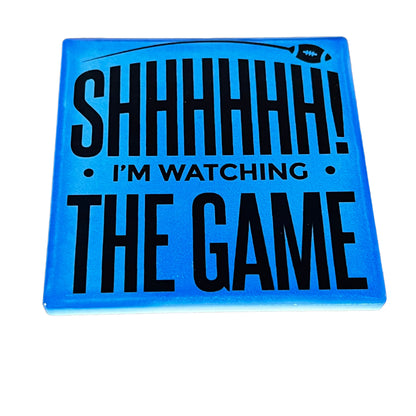 JenDore "Shhh I'm Watching the Game " Blue Square Ceramic Coaster