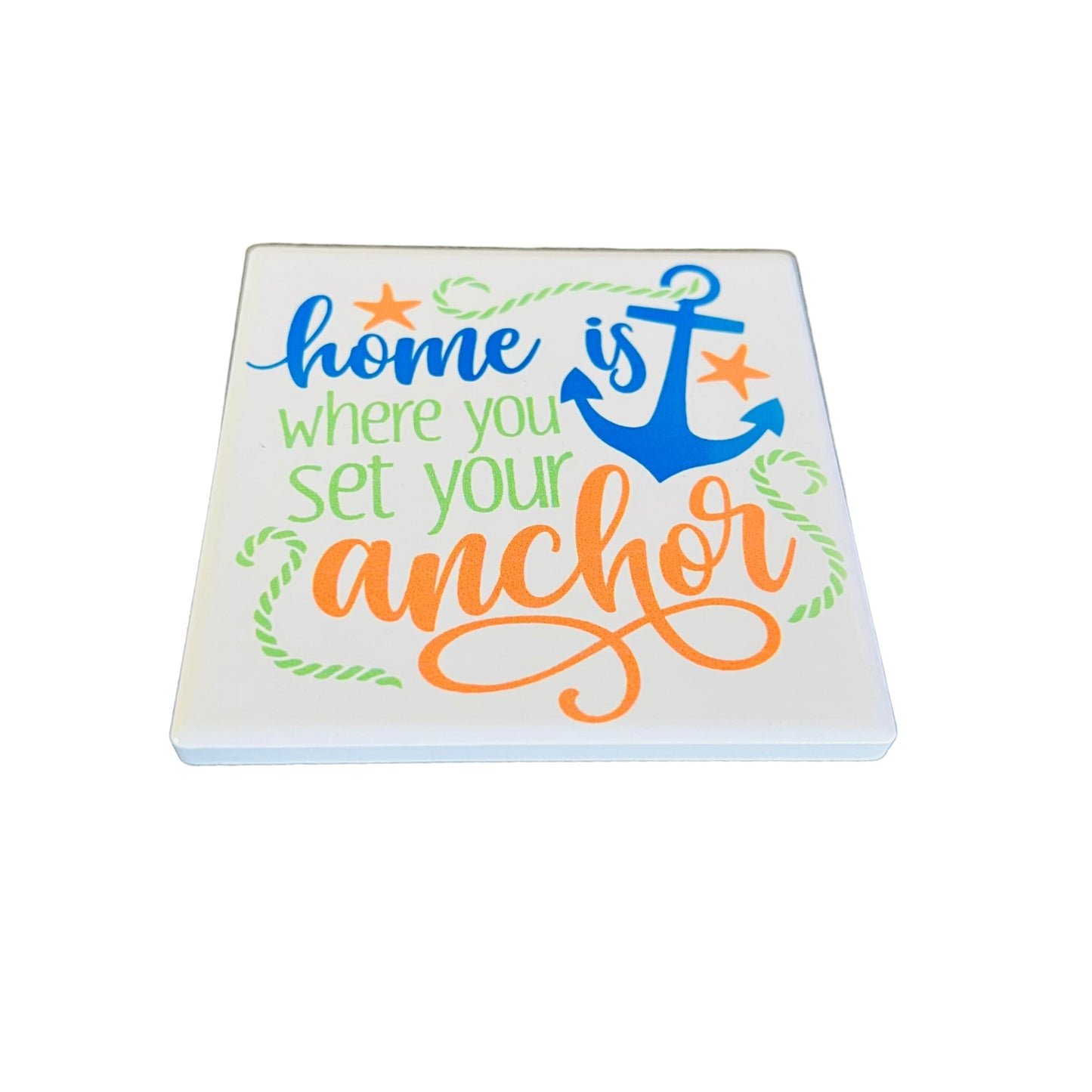 JenDore " Home is where you set your anchor" Nautical Themed Square Ceramic Coaster